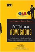 Ler Gestão para Advogados - 1ª Edição 2014: Gestão de carreira + gestão de escritórios: Métodos simples para alcançar sucesso profissional, do autor Luís Fernando Rabelo Chacon Ler Gestão para Advogados - 1ª Edição 2014: Gestão de carreira + gestão de escritórios: Métodos simples para alcançar sucesso profissional, do autor Luís Fernando Rabelo Chacon