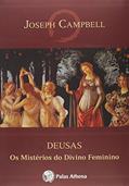 Ler Deusas: Os mistérios do divino feminino, do autor Joseph Campbell