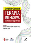 Ler Enfermagem em terapia intensiva: Práticas integrativas, do autor Renata Andréa Pietro Pereira Viana; Mariana Torre