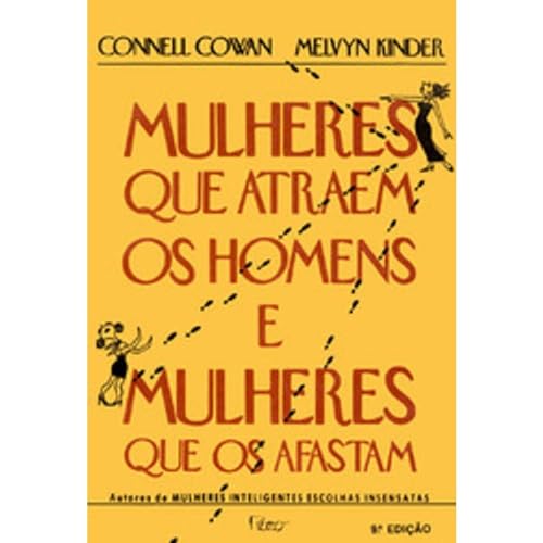 Ler Mulheres que atraem os homens e mulheres que os afastam, do autor Connell Cowan Ler Mulheres que atraem os homens e mulheres que os afastam, do autor Connell Cowan