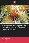 Ler Avaliação do desempenho de uma colhedora mecânica de frutas de palma, do autor J. O. Adedipe; A. A. Raji Ler Avaliação do desempenho de uma colhedora mecânica de frutas de palma, do autor J. O. Adedipe; A. A. Raji