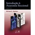Ler Introducao A Anatomia Seccional, do autor Madden