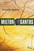 Ler Economia Espacial: Críticas e Alternativas (Volume 1), do autor Milton Santos Ler Economia Espacial: Críticas e Alternativas (Volume 1), do autor Milton Santos