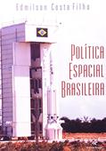 Ler Politica Espacial Brasileira - 1, do autor Costa Filho