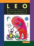 Ler Leo. O Todo Poderoso Capitão Astronauta de Leox, a Cidade Espacial, do autor Mariana Massarani