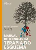 Ler Manual de técnicas em terapia do esquema, do autor Natanna Taynara Schütz