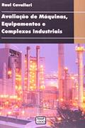 Ler Avaliação De Máquinas, Equipamentos E Complexos Industriais, do autor Raul Cavallari Ler Avaliação De Máquinas, Equipamentos E Complexos Industriais, do autor Raul Cavallari