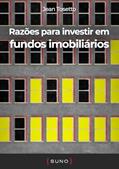 Ler Razões para investir em fundos imobiliários (Coleção Suno E-books Curtos Livro 5), do autor Jean Tosetto