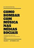 Ler Como Bombar com Música nas Mídias Sociais: Um guia prático para você estabelecer de vez sua marca na era digital. (Guias Práticos), do autor Ariel Andrade