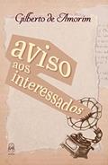 Ler Aviso aos interessados, do autor Gilberto de Amorim
