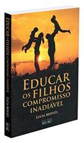 Ler Educar os Filhos. Compromisso Inadiável, do autor Lucia Moysés