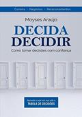 Ler Decida decidir, do autor Moyses Araújo
