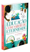 Ler Educação com Sabor de Eternidade, do autor Lúcia Moysés