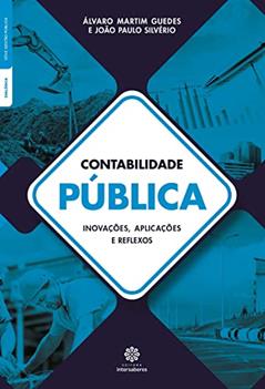 Contabilidade pública:: inovações, aplicações e reflexos, do autor Alvaro Martim Guedes; João Paulo Silvério