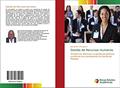 Ler Gestão de Recursos Humanos: Tendências afectivas na gestão de políticas e práticas nos subsistemas de Gestão de Pessoas, do autor José Jacinto Chunguane