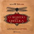 Ler O segredo da libélula, do autor Scott Blum