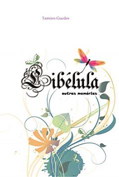 Libélula: OUTRAS memórias, do autor Tamires Guedes