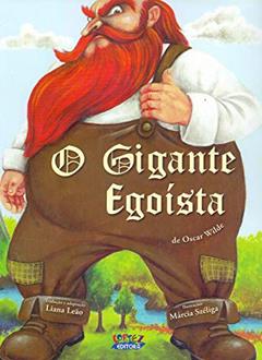 O gigante egoísta, do autor Liana Leão