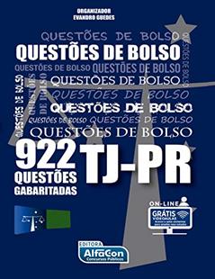 Questões de bolso - TJ PR - 922 questões gabaritadas, do autor Equipe AlfaCon