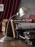Ler Os óculos de Paula, do autor Cassionei Niches Petry