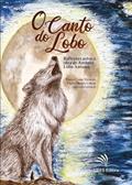 Ler O canto do lobo: reflexões sobre a obra de António Lobo Antunes, do autor Tércia Costa Valverde; Thaíla Moura Cabral