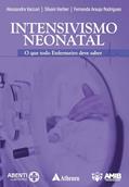 Ler Intensivismo Neonatal - o que todo Enfermeiro deve saber (eBook), do autor Alessandra Vaccari; Silvani Herber; Fernanda Araújo Rodrigues Ler Intensivismo Neonatal - o que todo Enfermeiro deve saber (eBook), do autor Alessandra Vaccari; Silvani Herber; Fernanda Araújo Rodrigues