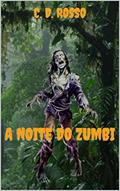 Ler A NOITE DO ZUMBI, do autor COSIMO del ROSSO