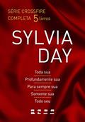 Ler Série Crossfire completa: Toda sua, Profundamente sua, Para sempre sua, Somente sua e Todo seu, do autor Sylvia Day