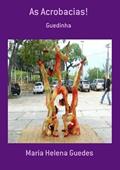 Ler As Acrobacias!, do autor Maria Helena Guedes