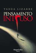 Ler Pensamento intruso: 3701, do autor Tadea Lizarbe