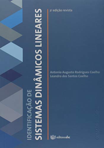 Ler Identificação de Sistemas Dinâmicos Lineares - Coleção Didática, do autor Antonio Augusto Rodrigues Coelho