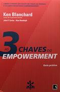 Ler As 3 Chaves Do Empowerment, do autor Ken Blanchard; John P. Carlos; Alan Randolph