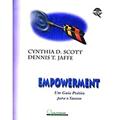 Ler Empowerment. Um Guia Prático Para o Sucesso, do autor Cynthia D. Scott; Dennis T. Jaffe Ler Empowerment. Um Guia Prático Para o Sucesso, do autor Cynthia D. Scott; Dennis T. Jaffe