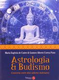 Ler Astrologia e Budismo: Conversa Entre Dois Saberes Milenares, do autor Maria Eugênia de Castro; Gustavo Alberto Correa Pinto