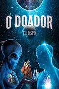Ler O doador, do autor Eli Bispo