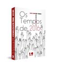 Ler Os Tempos de 2016: o Fascismo na era da Pós-verdade, do autor Maira Nobre Ler Os Tempos de 2016: o Fascismo na era da Pós-verdade, do autor Maira Nobre