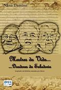 Ler Mestres da vida... doadores da sabedoria, do autor Nana Damino