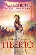 Ler Episódio da Vida de Tibério, do autor Vera Kryzhanovskaia Ler Episódio da Vida de Tibério, do autor Vera Kryzhanovskaia
