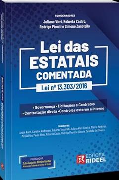 Lei das Estatais Comentada - Lei nº 13.303/2016, do autor Por Vários Autores