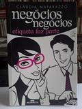 Ler Negocios, Negocios, Etiqueta Faz Parte, do autor Claudia Matarazzo Ler Negocios, Negocios, Etiqueta Faz Parte, do autor Claudia Matarazzo