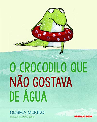 Ler O crocodilo que não gostava de água, do autor Gemma Merino
