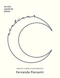 Ler Cíclicas: Um ciclo sagrado de poesias, do autor Fernanda Piersanti