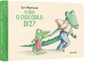 Ler O que o Crocodilo Diz?, do autor Eva Montanari
