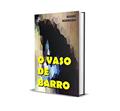 Ler O VASO DE BARRO, do autor JESILENE RODRIGUES Ler O VASO DE BARRO, do autor JESILENE RODRIGUES