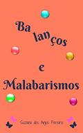 Ler Balanços e Malabarismos, do autor Suzana dos Anjos Pereira
