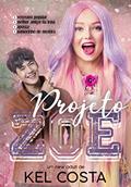 Ler PROJETO ZOE, do autor Kel Costa