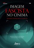 Ler Imagem fascista no cinema: remakes, blockbusters e violência, do autor Johana Gondar Hildenbrand Ler Imagem fascista no cinema: remakes, blockbusters e violência, do autor Johana Gondar Hildenbrand