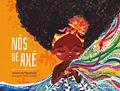 Ler Nós de Axé, do autor Janaína de Figueiredo