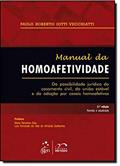 Ler Manual da Homoafetividade, do autor Paulo Roberto Iotti Vecchiatti