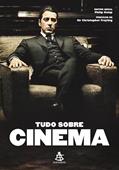 Ler Tudo sobre cinema, do autor Philip Kemp